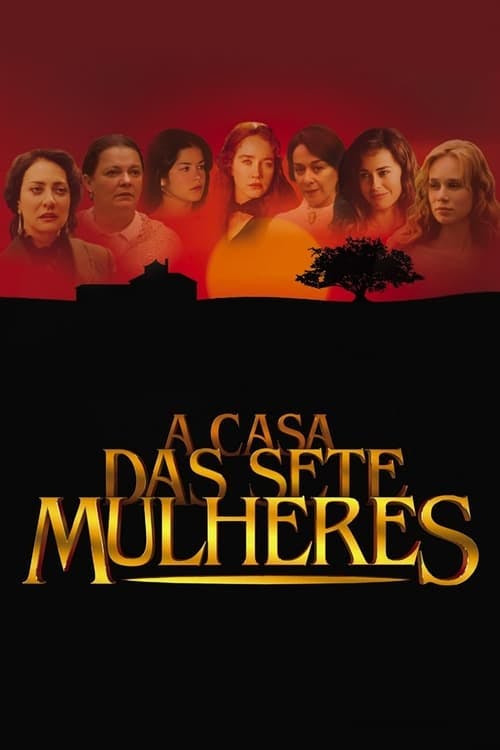 Assistir A Casa das Sete Mulheres Online em HD