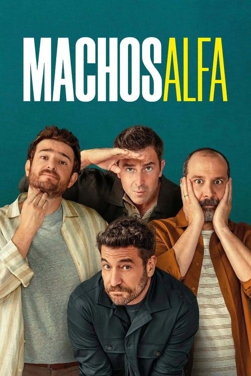 Machos Alfa poster