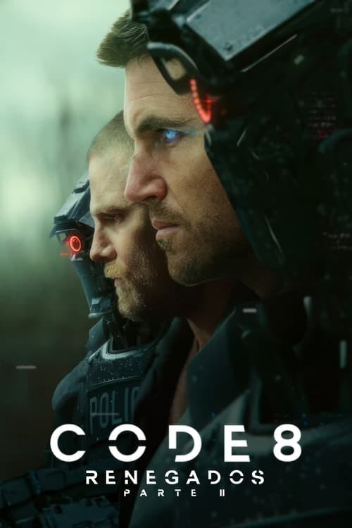 Code 8: Renegados - Parte II poster