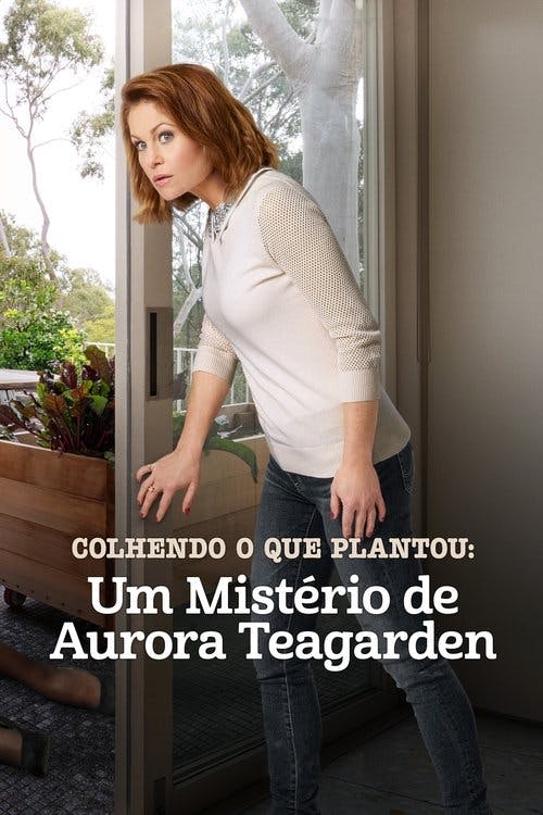 Um Mistério de Aurora Teagarden: Colhendo o que Plantou poster