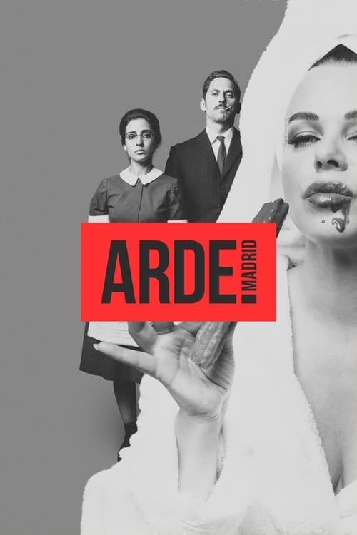 Assistir Arde Madrid Online