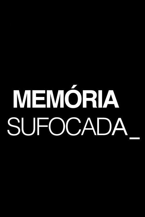 Memória Sufocada poster