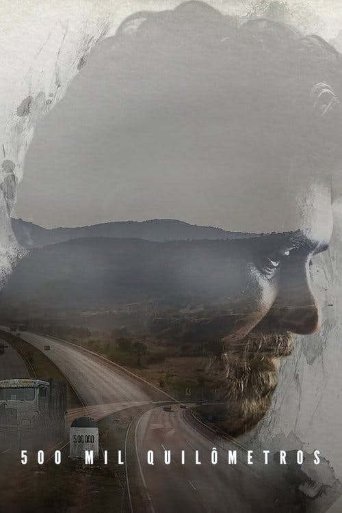 500 Mil Quilômetros poster