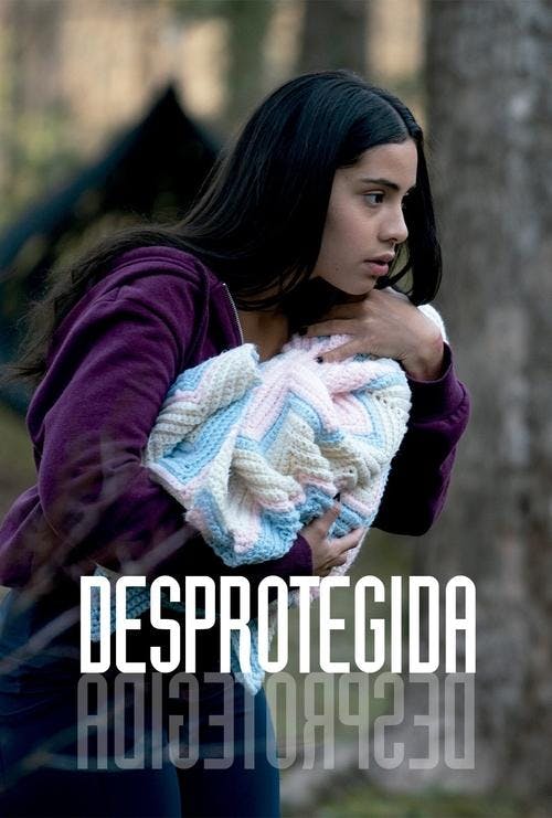 Desprotegida poster