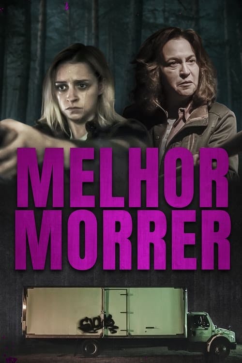Melhor Morrer poster