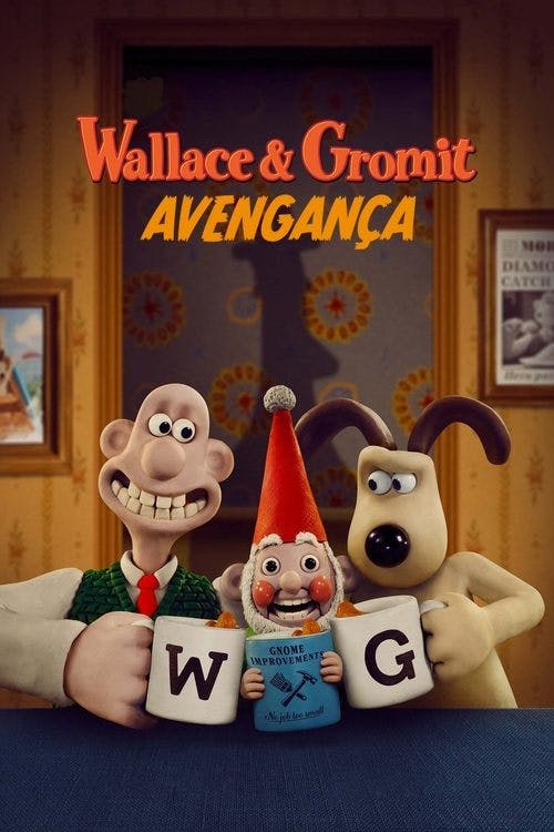 Wallace & Gromit - Avengança poster