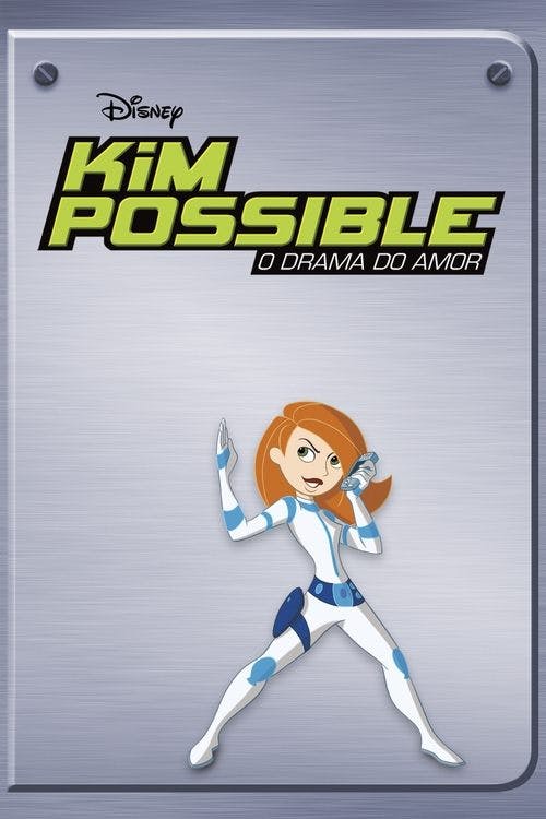 Kim Possible: O Drama do Amor poster