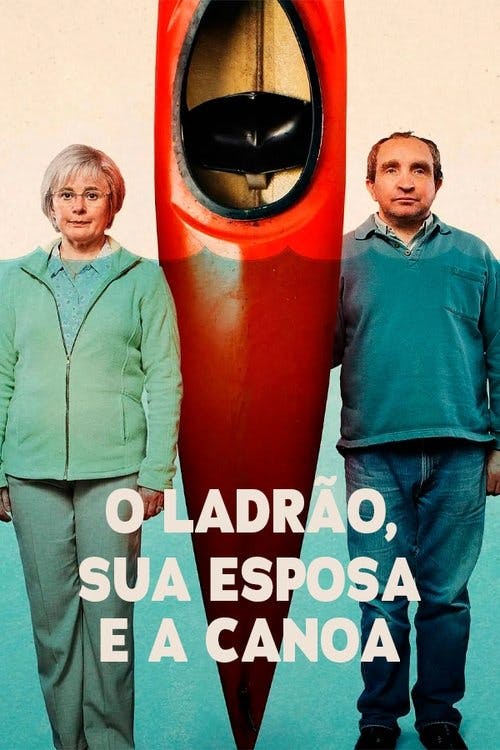 O Ladrão, Sua Esposa e a Canoa poster