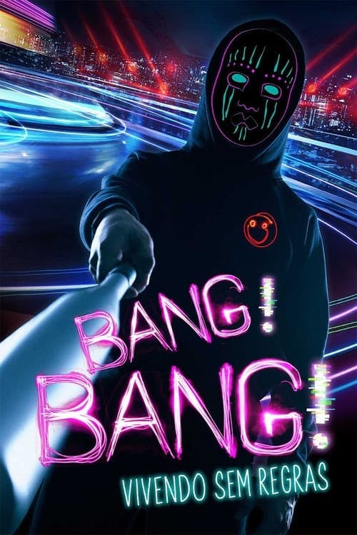 Bang! Bang! - Vivendo sem Regras poster