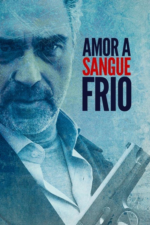 Amor a Sangue Frio poster