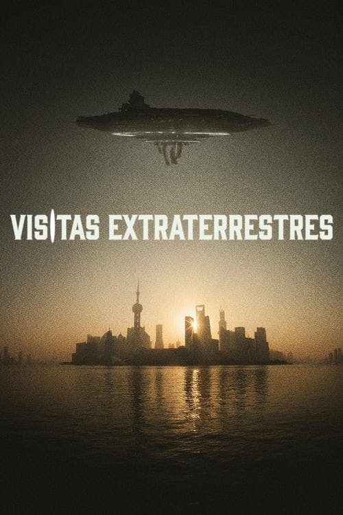 Visitas Extraterrestres poster