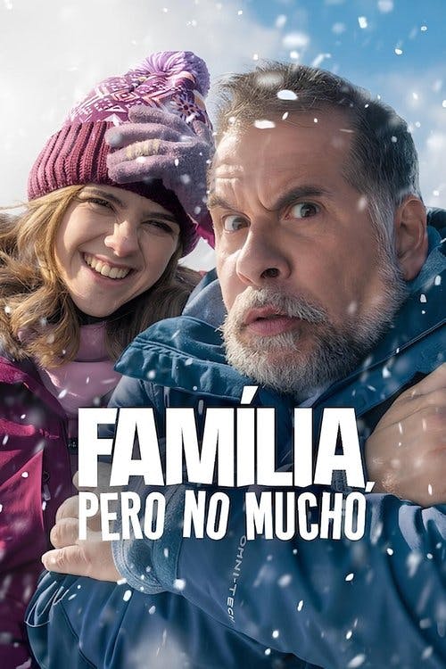 Família, Pero no Mucho poster