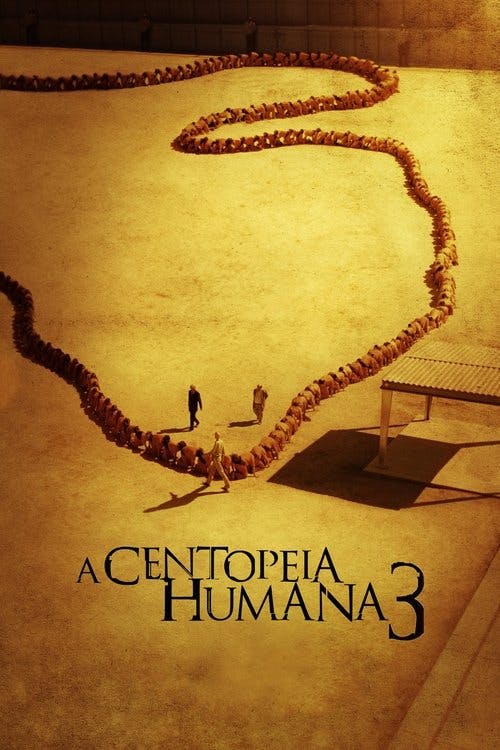 A Centopéia Humana 3 poster