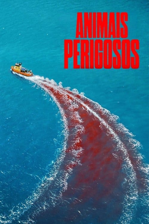 Animais Perigosos poster