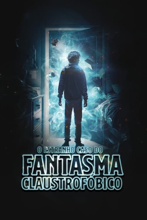 O Estranho Caso do Fantasma Claustrofóbico poster