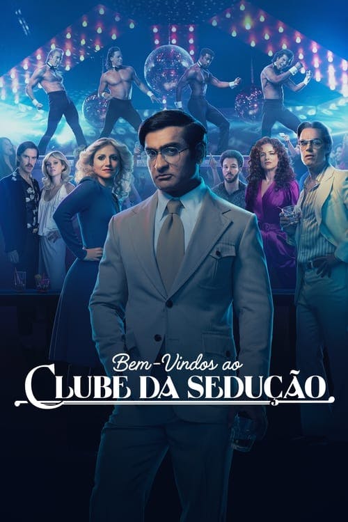 Assistir Bem-Vindos ao Clube da Sedução Online em HD