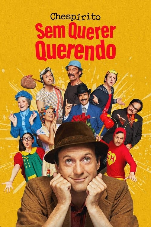 Chespirito: Sem Querer Querendo poster