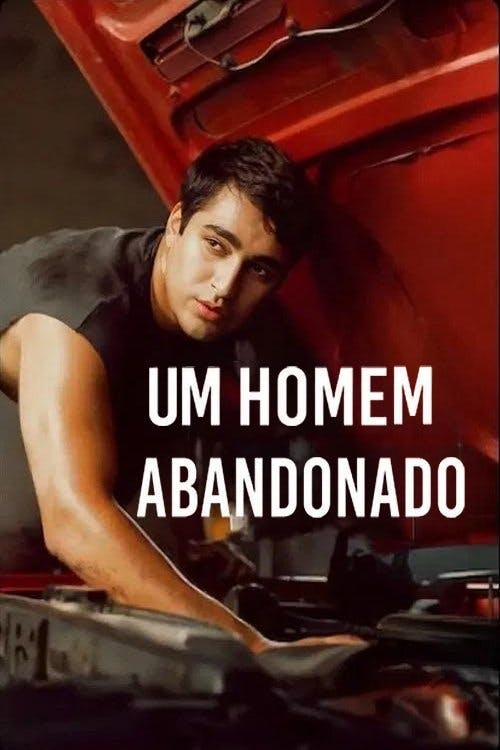 Um Homem Abandonado poster