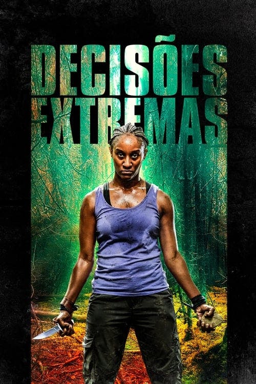 Decisões Extremas poster
