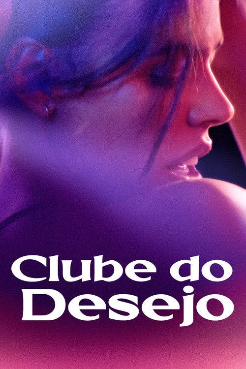 Clube do Desejo poster