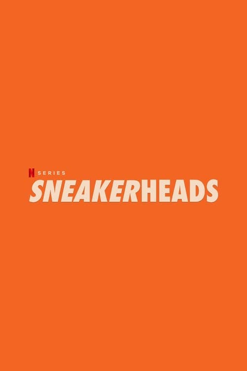 Assistir Sneakerheads Online em HD