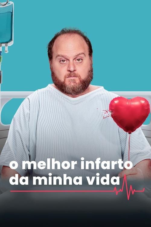 O Melhor Infarto da Minha Vida poster
