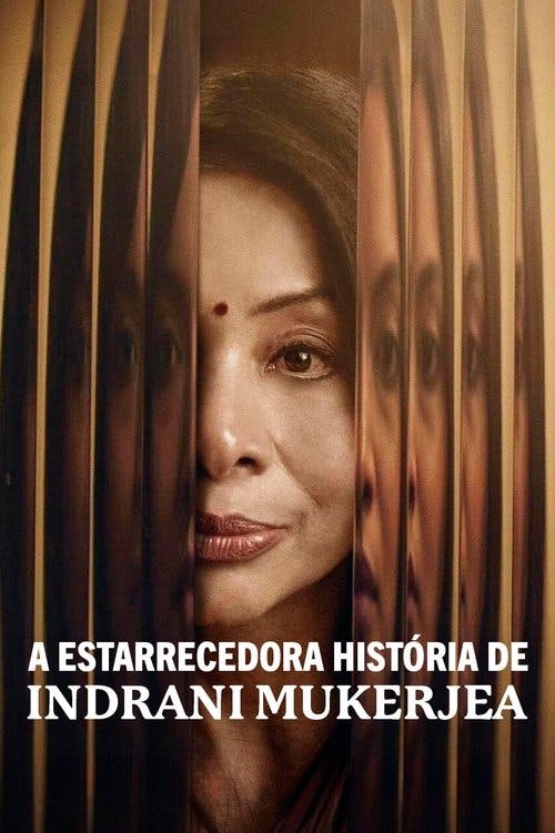A Estarrecedora História de Indrani Mukerjea poster