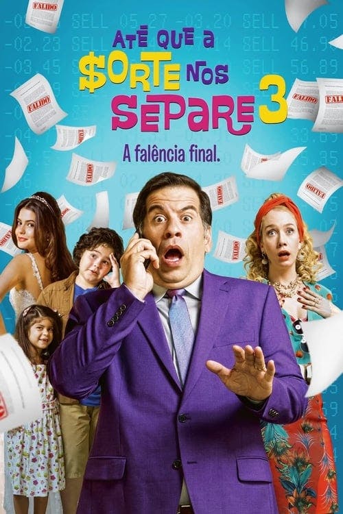 Até Que a Sorte nos Separe 3: A Falência Final poster