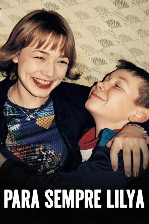 Para Sempre Lilya poster