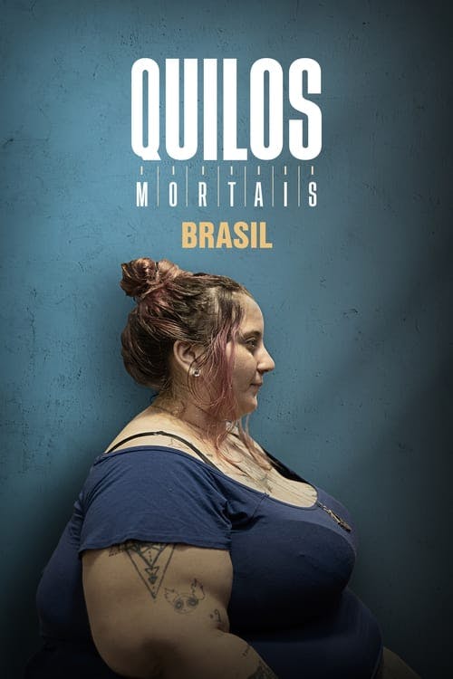 Assistir Quilos Mortais Brasil Online em HD