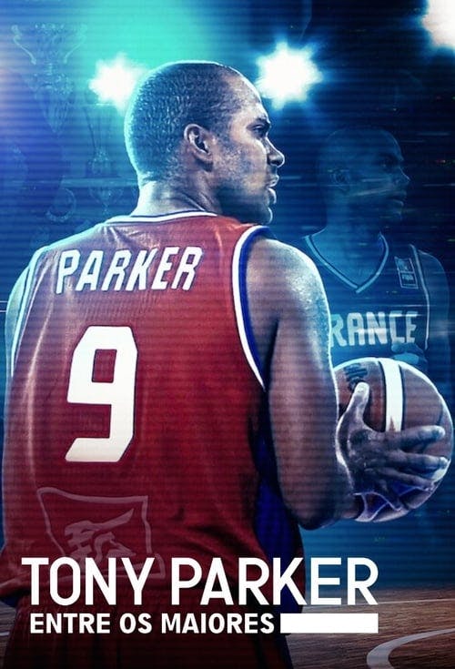 Tony Parker - Entre os Maiores poster