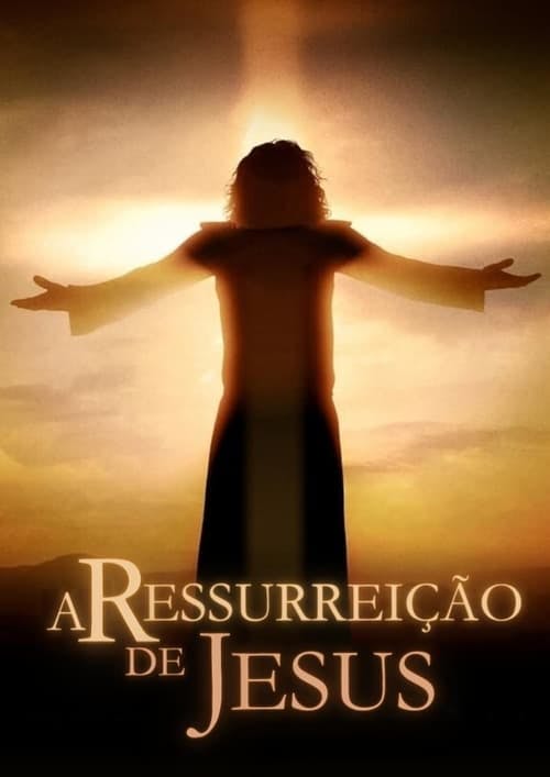 A Ressurreição de Jesus poster