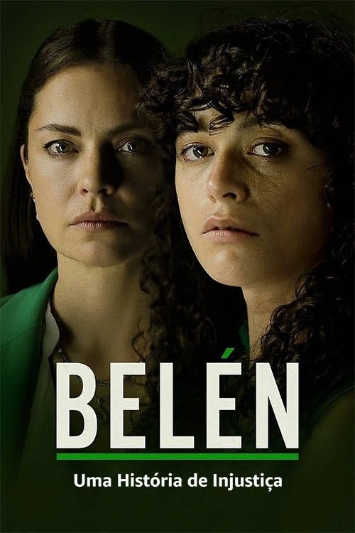 Belén: Uma História de Injustiça poster