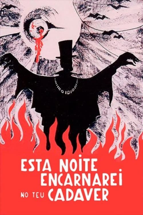 Esta Noite Encarnarei no Teu Cadáver poster