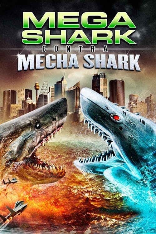Mega Shark Contra Mecha Shark poster