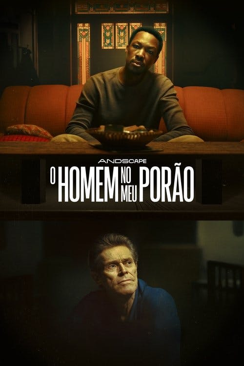 O Homem no Meu Porão poster