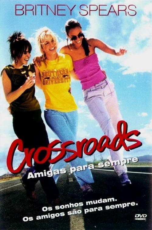 Crossroads: Amigas Para Sempre poster