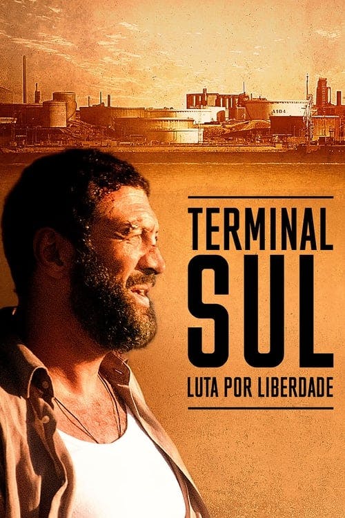 Terminal Sul: Luta por Liberdade poster