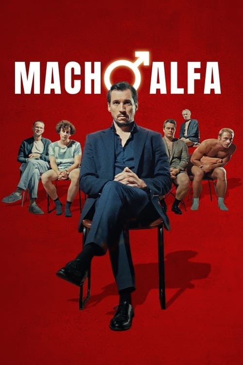 Macho Alfa poster