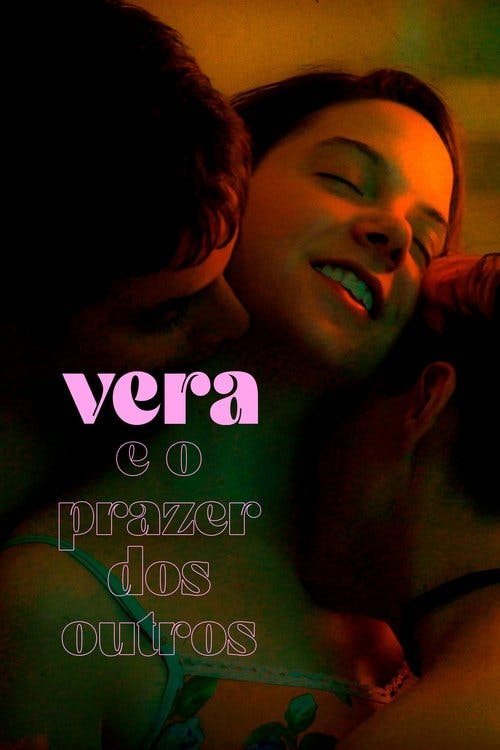 Vera e o Prazer dos Outros poster