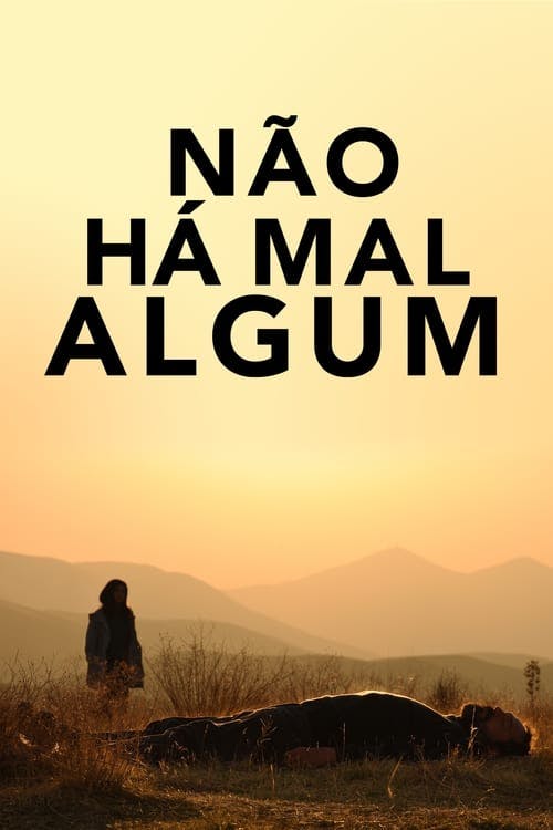 Não Há Mal Algum poster