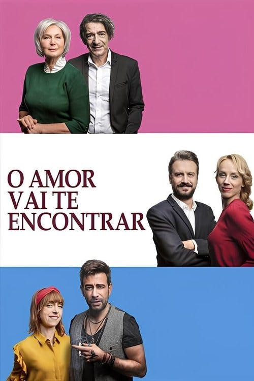 O Amor Vai Te Encontrar poster