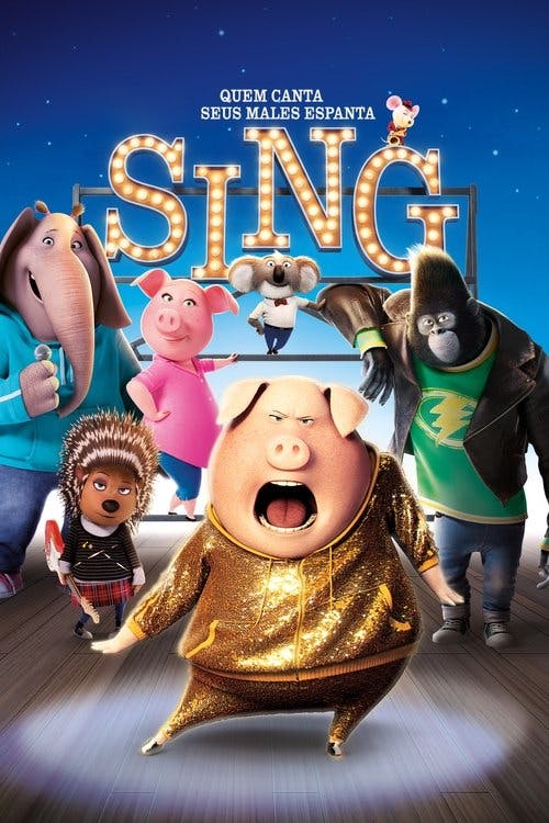 Sing - Quem Canta Seus Males Espanta poster