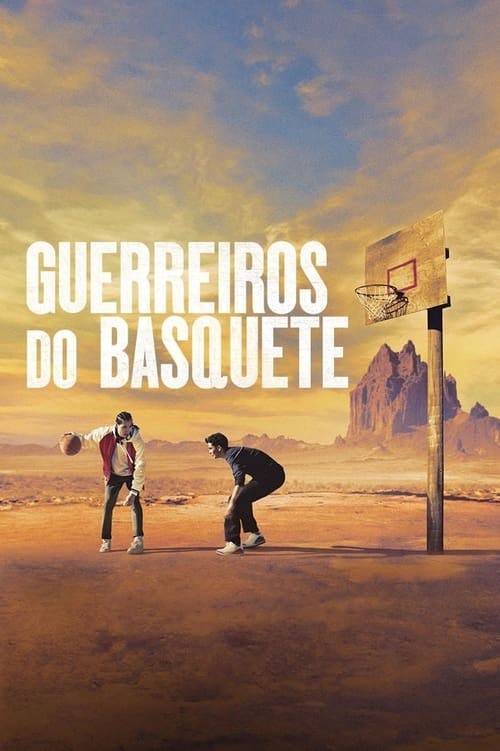 Guerreiros do Basquete poster