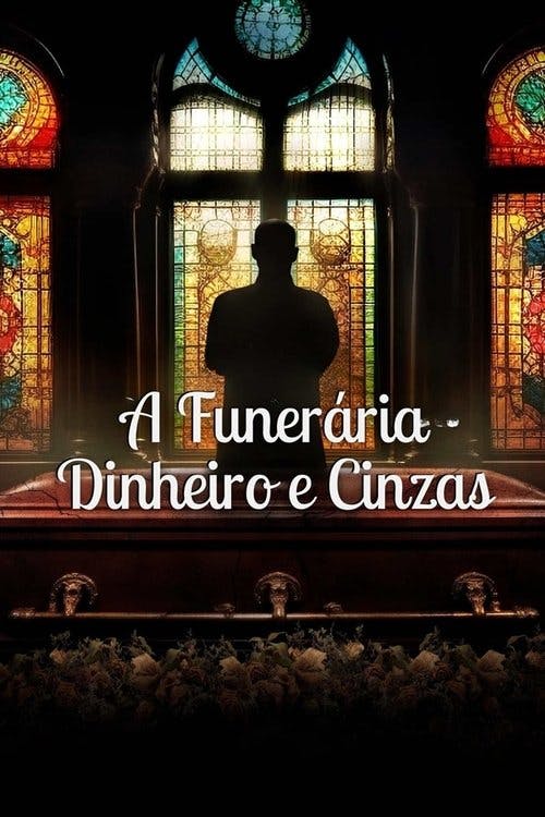 A Funerária: Dinheiro e Cinzas poster