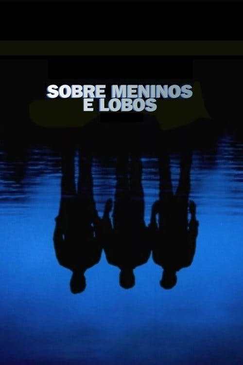 Sobre Meninos e Lobos poster