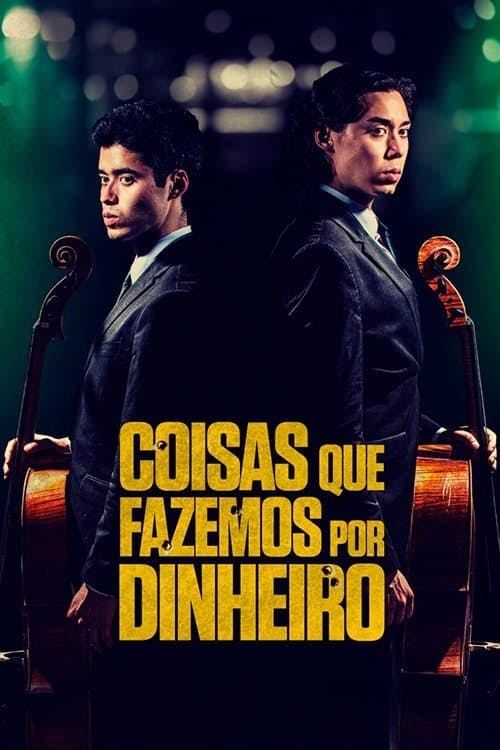 Coisas Que Fazemos Por Dinheiro poster