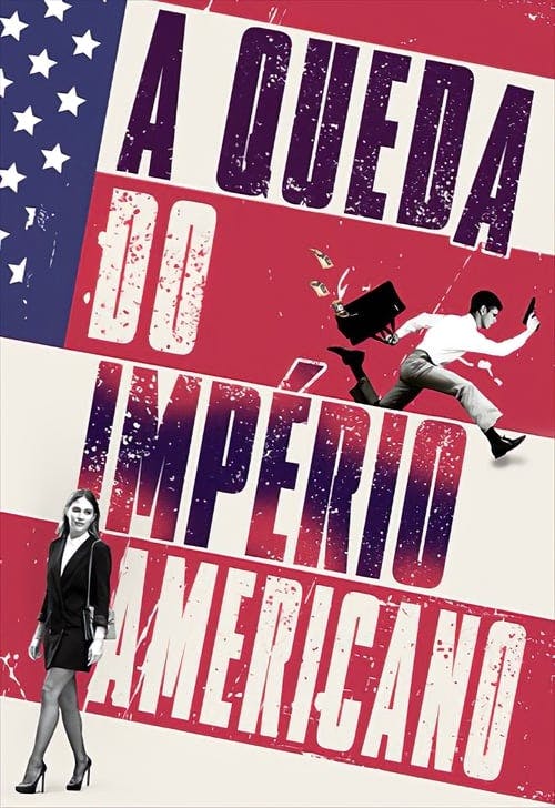 A Queda do Império Americano poster