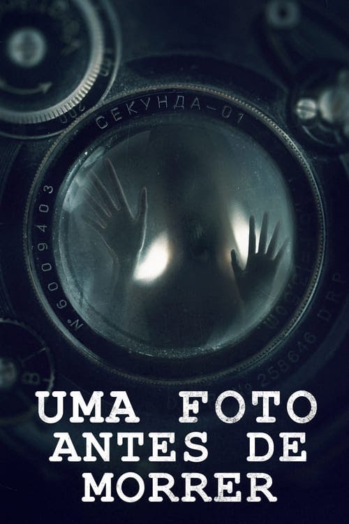 Uma Foto Antes de Morrer poster