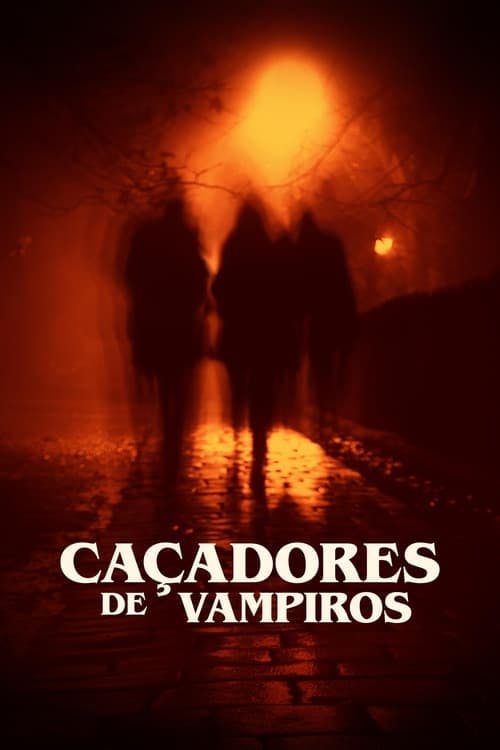 Caçadores de Vampiros poster